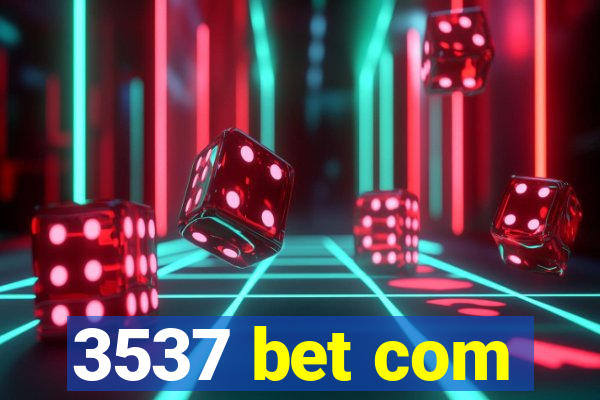 3537 bet com